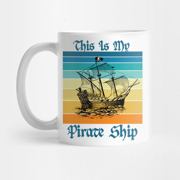 This Is My Pirate Ship Vintage Sailboat Jolly Roger Skull Flag by TheInkElephant